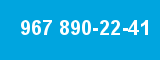 967 890-22-41 967 890-22-41